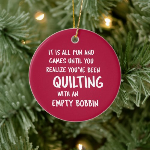 Funny Quilting Problems Quote Quilter Christmas Ceramic Ornament