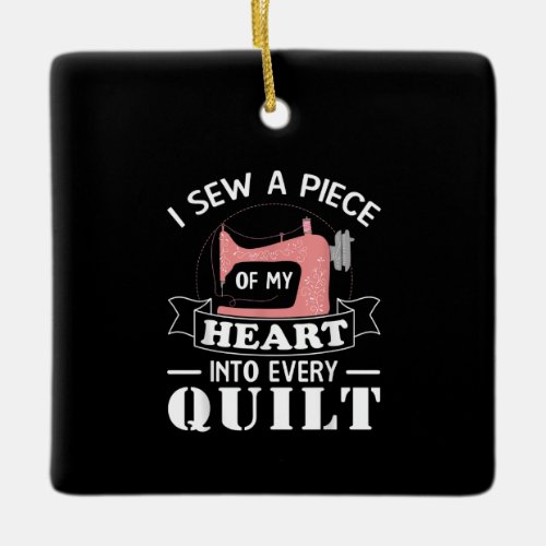 Funny Quilting Quilters Gifts Ceramic Ornament