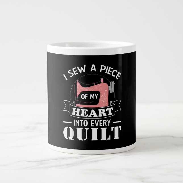 Funny Quilting Quilters Gifts Giant Coffee Mug (Front)
