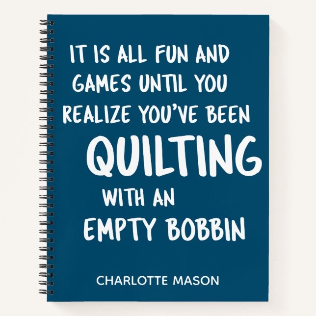 Funny Quilting Quote for Quilters Personalized Notebook (Front)