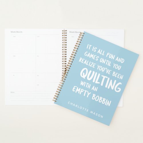 Funny Quilting Quote for Quilters Personalized Planner