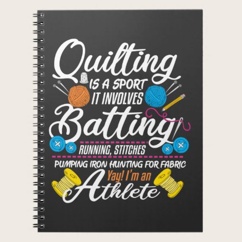 Funny Quilting Sewing Gift Quilter and Sewer Yarn Notebook