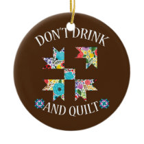 Funny Quilting Sewing Quilt Quilter Gifts  Ceramic Ornament