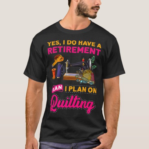 Funny Quilting Sewing Sayings For Sewer  Quilter  T_Shirt
