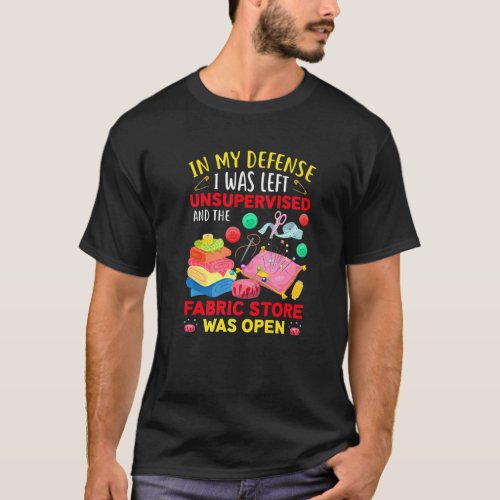 Funny Quilting Sewing Sayings For Sewer  Quilter T_Shirt
