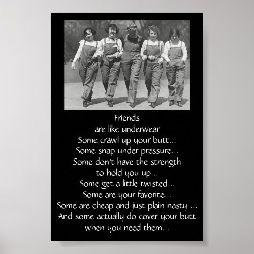Funny Quote About Friends are Like Underwear Poster