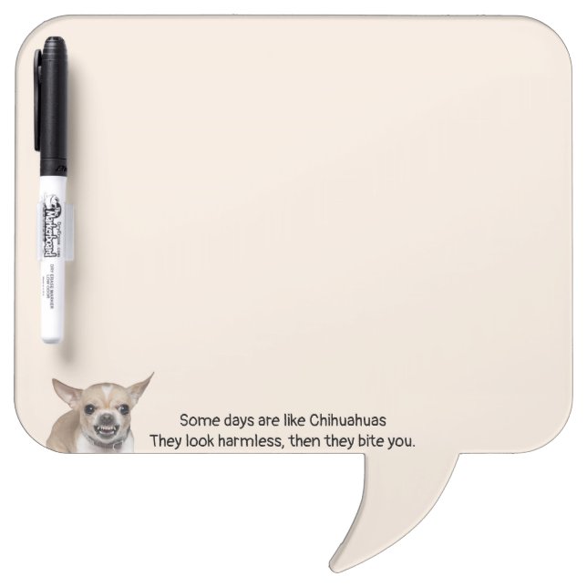 Funny Quote about Life with Chihuahua Dog Dry Erase Board (Front)