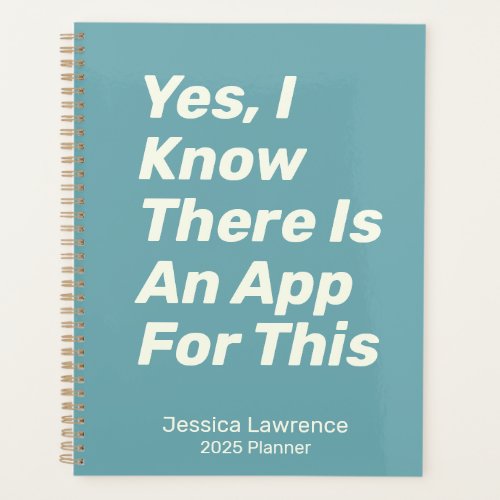 Funny Quote About Technology Personalized Planner