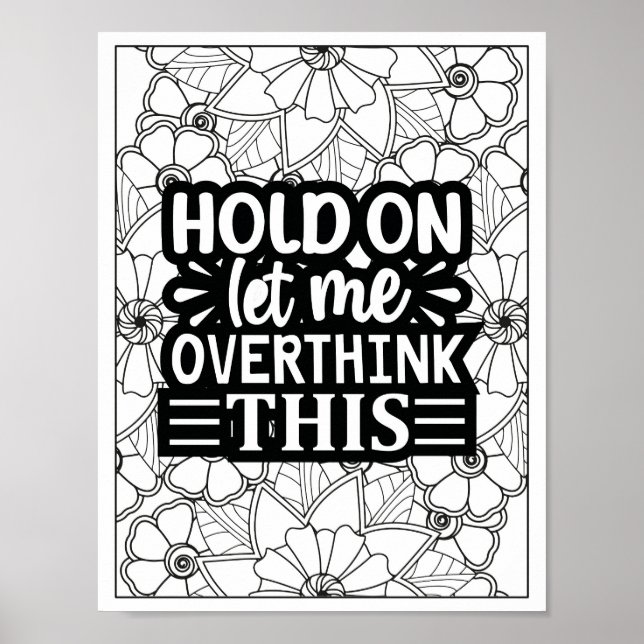 Funny Quote Adult Coloring Poster (Front)
