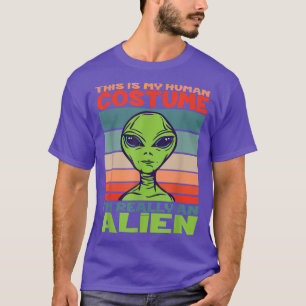 Funny quote Alien science fiction Ufo apparel 724 T-Shirt