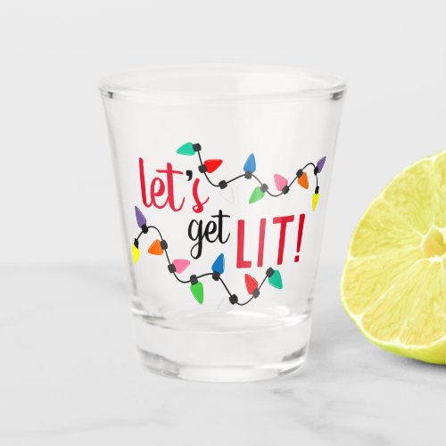 Funny Quote and Xmas String Lights Shot Glass