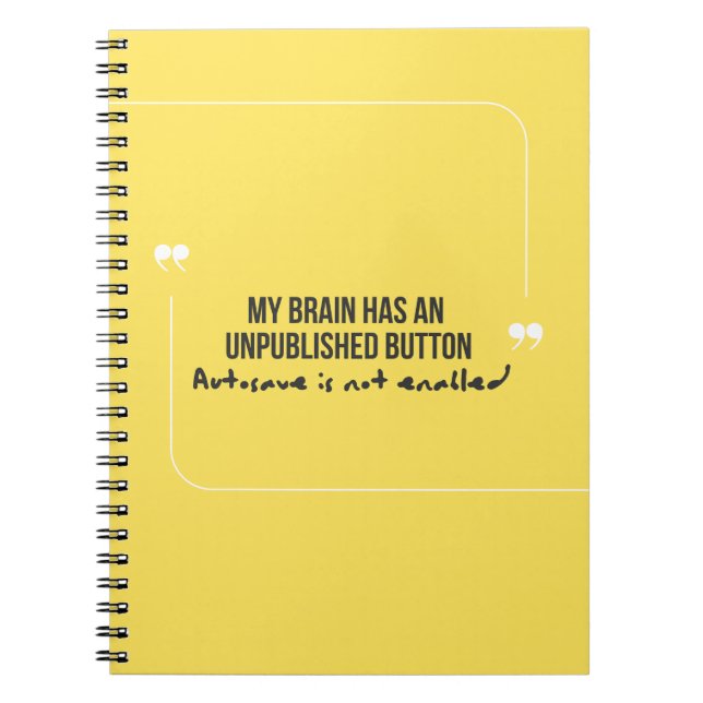 Funny Quote Autosave not enabled Notebook (Front)