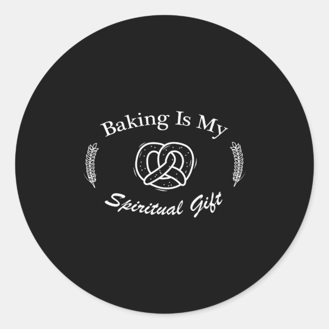 Funny Quote Baking Is My Sritual Gift For Pastry L Classic Round Sticker (Front)