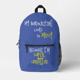 Funny Quote Because I'm Super Creative Blue Printed Backpack
