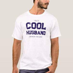 Funny Quote Blue Typography Humor Cool Husband T-Shirt