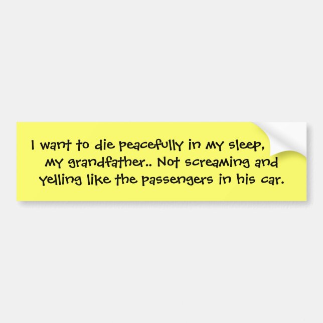 funny quote bumper sticker (Front)