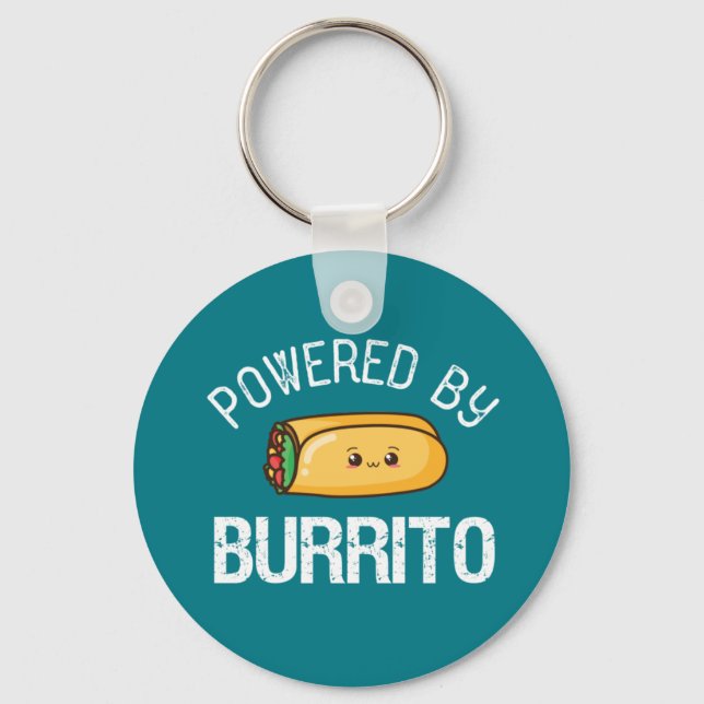 Funny Quote Burrito and Mexican Food Lover Keychain (Front)