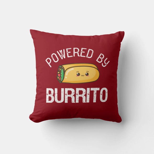 Funny Quote Burrito and Mexican Food Lover Throw Pillow (Front)