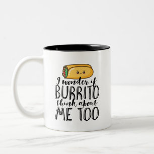 Funny Quote Burrito and Mexican Food Lover Two-Tone Coffee Mug