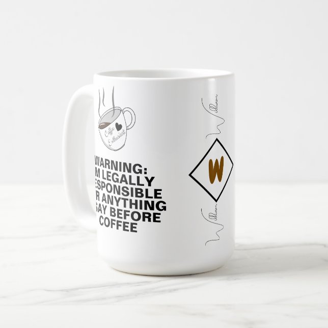 Funny Quote (Caffeine Meme, Joke) Custom Monogram  Coffee Mug (Front Left)
