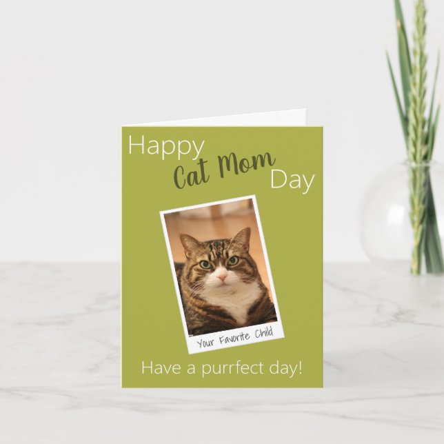 Funny Quote Cat Mom Mothers Day Custom Green photo Card (Front)