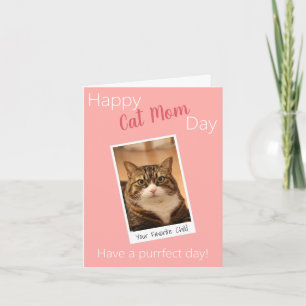 Funny Quote Cat Mom Mothers Day Custom Pink photo Card