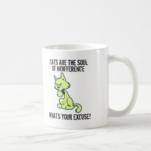 Funny Quote Cats are the Soul of Indifference  Coffee Mug