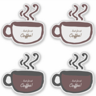 Funny Quote Coffee Cup Line Art But First Coffee Sticker
