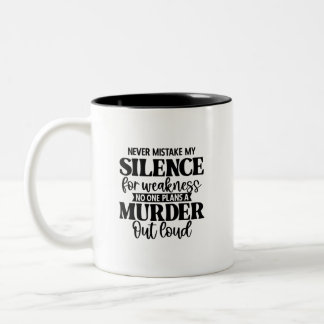 Funny Quote Coffee Mug