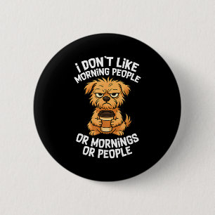Funny Quote Coffee Sleepy Cute Dog Puppy Lover Gif Button