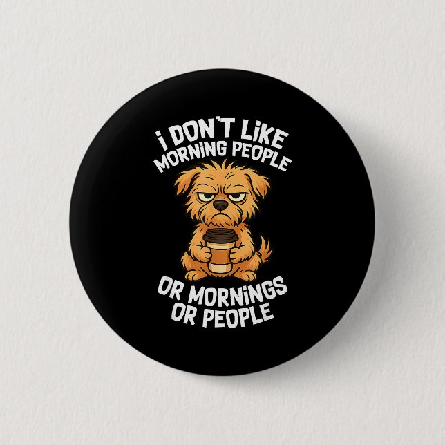 Funny Quote Coffee Sleepy Cute Dog Puppy Lover Gif Button (Front)