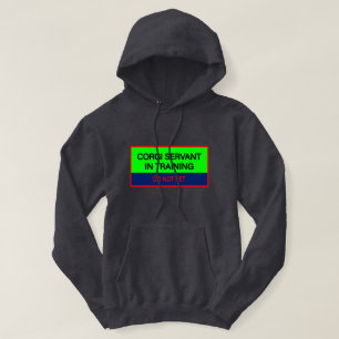 Funny Quote Corgi Servant in Training Hoodie