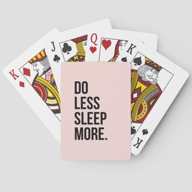 Funny Quote Do Less Anti Inspirational Pink Poker Cards (Back)