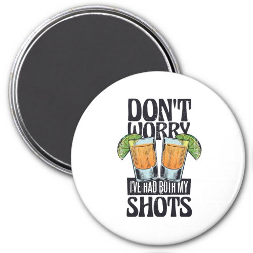 Funny quote drinking vaccine design magnet