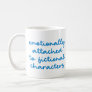 Funny Quote for Book Lovers Blue Script Coffee Mug