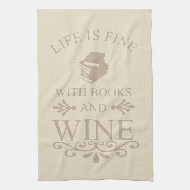 funny quote for books and wine lover kitchen towel (Vertical)