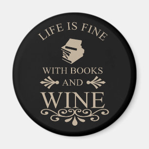 funny quote for books and wine lover magnet