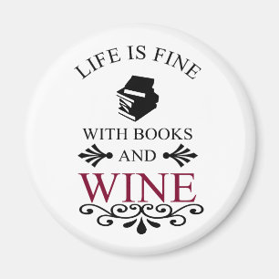 funny quote for books and wine lover magnet