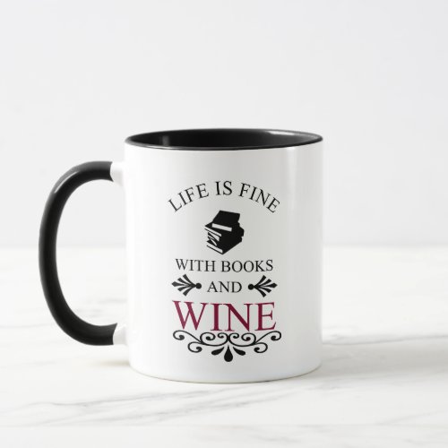 funny quote for books and wine lover mug