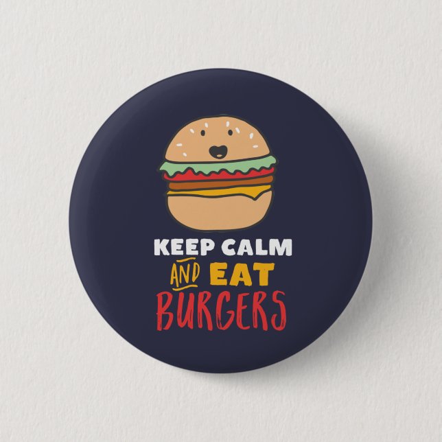 Funny Quote for Burger and Fast Food Lover Button (Front)
