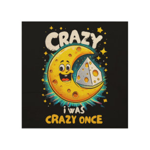 Funny quote for cheese lovers wood wall art