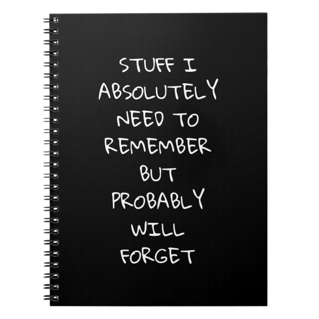 Funny Quote for Forgetful People To Do List  Noteb Notebook (Front)