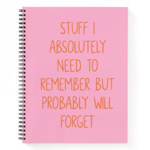 Funny Quote for Forgetful People To Do List Pink Notebook