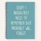Funny Quote for Forgetful People To Do List Teal