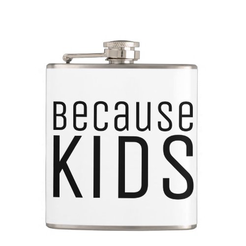 Funny Quote for Moms and Dads Minimalist  Flask