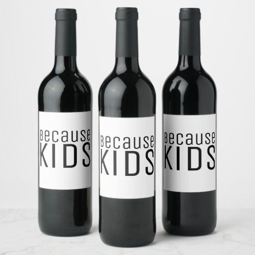 Funny Quote for Moms and Dads Minimalist Wine Label