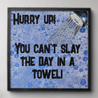 Funny quote for teenage boy's bathroom decor