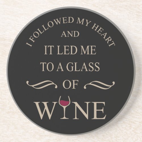 funny quote for wine lover coaster