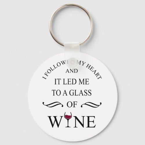funny quote for wine lover keychain