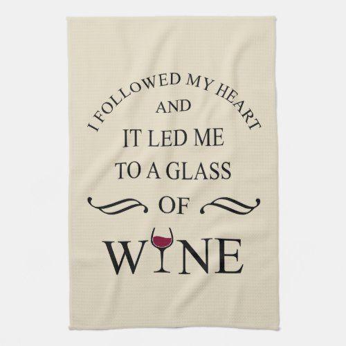 funny quote for wine lover kitchen towel